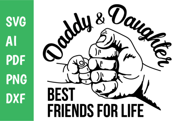 Download Daddy &amp; Daughter Best Friends Svg - Daughter Collection
